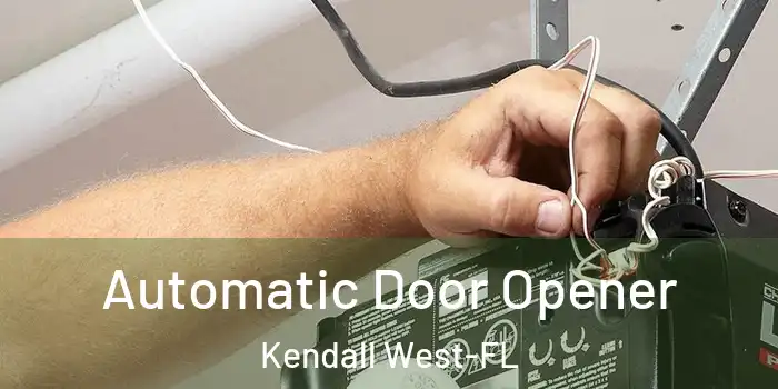  Automatic Door Opener Kendall West-FL