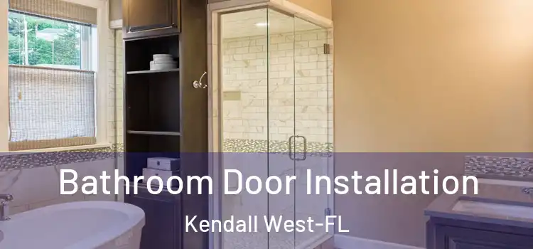  Bathroom Door Installation Kendall West-FL