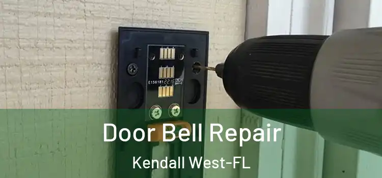  Door Bell Repair Kendall West-FL