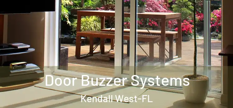  Door Buzzer Systems Kendall West-FL