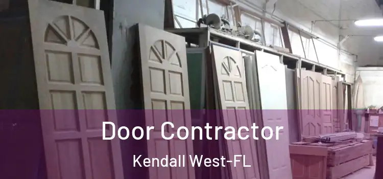  Door Contractor Kendall West-FL