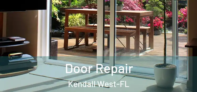  Door Repair Kendall West-FL