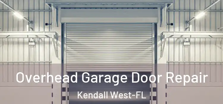  Overhead Garage Door Repair Kendall West-FL