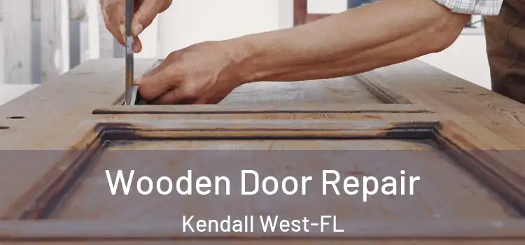  Wooden Door Repair Kendall West-FL